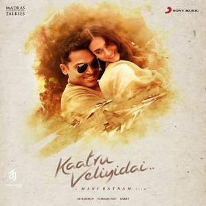 Kaatru Veliyidai (2017) (A.R. Rahman)